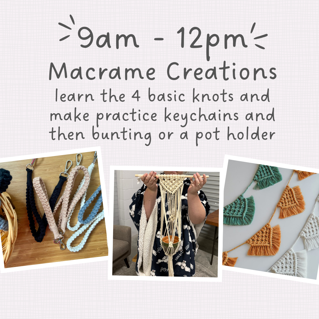 MONDAY 22nd SEPTEMBER - Macrame AND/OR Cap or Tote Painting