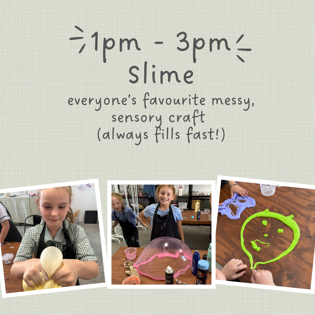 FRIDAY 26th SEPTEMBER - Open Craft AND/OR Slime